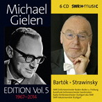 ギーレン/ミヒャエル・ギーレン・エディション 第5集 1967-2014 バルトーク＆ストラヴィンスキー:作品集