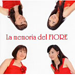 フィオーレ/La memoria del FIORE