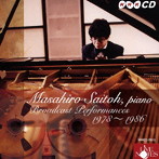 斎藤雅広/NHKCD「メフィスト、イスラメイ/放送録音セレクション（1978〜1986）」