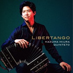 三浦一馬/Libertango