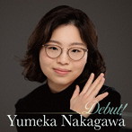 中川優芽花/中川優芽花 デビュー！