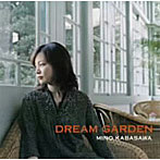 加羽沢美濃/DREAM GARDEN