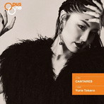 高野百合絵/【Opus One】CANTARES