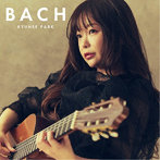 パク・キュヒ/BACH