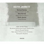 キース・ジャレット/バーバー:ピアノ協奏曲、バルトーク:ピアノ協奏曲第3番 他