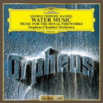 オルフェウス室内管弦楽団/ヘンデル:水上の音楽、王宮の花火の音楽