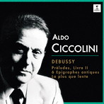 チッコリーニ/≪チッコリーニの至芸≫3.ドビュッシー:前奏曲集第2巻、6つの古代墓碑銘、レントよりおそく他