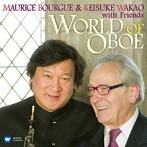 若尾圭介/モーリス・ブールグ&若尾圭介 with フレンズ オーボエの世界〜オーボエ室内楽曲集〜