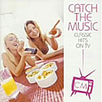 CATCH THE MUSIC-CLASSIC HITS ON TV-
