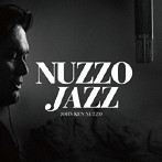 ジョン・健・ヌッツォ/NUZZO JAZZ