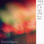 Trouvere Quartet/FESTA