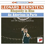 バーンスタイン/ガーシュウィン:ラプソディ・イン・ブルー、パリのアメリカ人、グローフェ:グランド・キャニオン