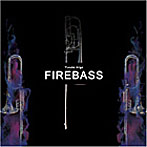 有賀祐介/FIRE BASS