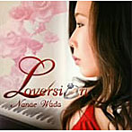 和田七奈江/Loversion