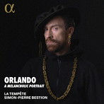 ORLANDO ある憂鬱な男の肖像 〜ラ・タンペートによるラッスス〜