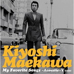 前川清/My Favorite Songs V〜Unplugged〜