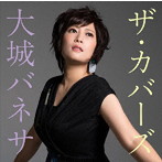 大城バネサ/ザ・カバーズ