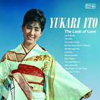 伊東ゆかり/The Look of Love（紙ジャケット仕様）