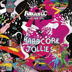 ファンカデリック/ハードコア・ジョリーズ