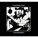 ロスト・ワールド・バンド/イン・ジ・エンプティ・タウン