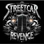 STREETCAR REVENGE ストリートカー・リヴェンジ/STREETCAR REVENGE