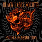 BLACK LABEL SOCIETY/ENGINES OF DEMOLITION（限定生産盤）