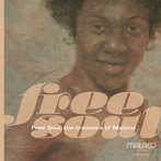Free Soul. the treasure of Malaco