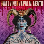 Melvins with Napalm Death/Savage Imperial Death March（限定生産盤）
