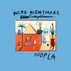 WEIRD NIGHTMARE/HOOPLA（限定生産盤）