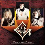 CATCH THE FLAME / キャッチ・ザ・フレーム＜直輸入盤国内仕様＞