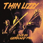 シン・リジィ/Live In Germany 1981 ＜初回限定盤＞