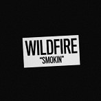 WILDFIRE/Smokin’