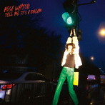 Rosa Walton/Tell Me It’s A Dream（限定生産盤）