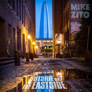 Mike Zito/Outside Or The Eastside（限定生産盤）