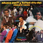 MALACO Disco ＆ Boogie 1975-1981 Compiled by T-GROOVE