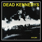 デッド・ケネディーズ/フレッシュ・フルーツ・フォー・ロッティング・ヴェジタブルズ - ザ・2022ミックス - CDスタンダード・エディション