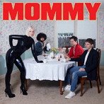 Be Your Own Pet/Mommy（限定生産盤）