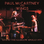 ポール・マッカートニー＆ウイングス/Live At The Glasgow Apollo 1979 ＜初回限定盤＞