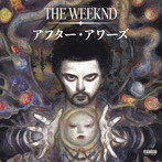 ウィークエンド/アフター・アワーズ（AFTER HOURS TIL DAWN COLLECTION）