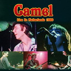 キャメル/Live In Netherlands 1980 ＜初回限定盤＞