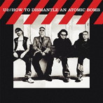 U2/ハウ・トゥ・ディスマントル・アン・アトミック・ボム（完全生産限定盤）