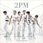 2PM/Take off（初回限定盤B）