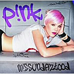 P！NK/ミスアンダストゥッド