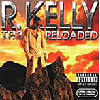 R.ケリー/TP.3 リローデッド