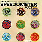 SPEEDOMETER/ディス・イズ・スピードメーター Vol.2