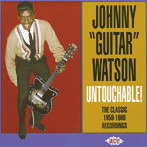 ジョニー・ギター・ワトソン/ザ・クラシック・レコーディングス 1959-1966