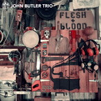 ジョン・バトラー・トリオ/フレッシュ＆ブラッド（スペシャルプライス盤）（初回限定盤）