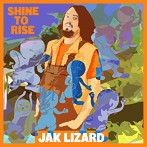 ジャック・リザード/シャイン・トゥ・ライズ