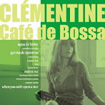 クレモンティーヌ/Cafe de Bossa