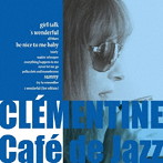 クレモンティーヌ/Cafe de Jazz